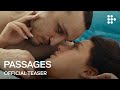 Passages  official teaser  now streaming