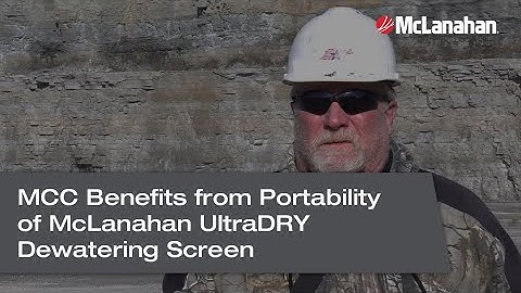 MCC Benefits from Portability of McLanahan UltraDRY Dewatering Screen