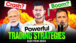 Election 2024 and Stock Market : Powerful Trading Strategies | Crash or Boom in Market ?