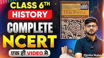 NCERT Class 6 History🔥| Complete Class 6th NCERT History In One Shot | UPPSC Wallah