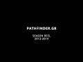 Pathfindergr season reel 201314