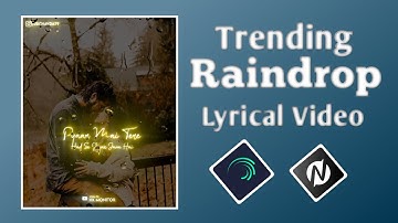 Rain drops Lyrics video editing like Ae 🔥 Alight motion + Node video tutorial | in Hindi
