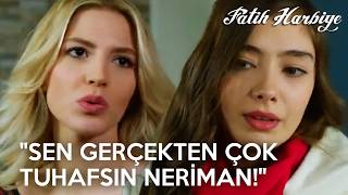 Pelin, Neriman'ı utandırıyor! | Fatih Harbiye