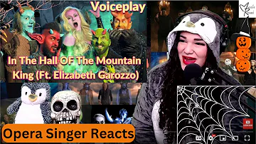 Opera Singer Reacts to VoicePlay "In The Hall Of The Mountain King" Ft. Elizabeth Garozzo 🎃
