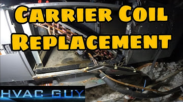 Carrier Evaporator Coil Replacement