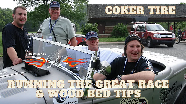 Coker Tire - Running the Great Race - Wood Bed Tip...