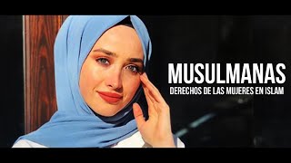 Musulmanas. Derechos de las mujeres en el Islam