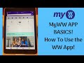 MyWW - How to Use the WW App Tutorial!