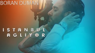 Boran Duman - İstanbul Ağlıyor (Taksim Konseri) Resimi