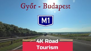 Driving Hungary: M1 Győr - Budapest - 4k motorway drive through West Hungary
