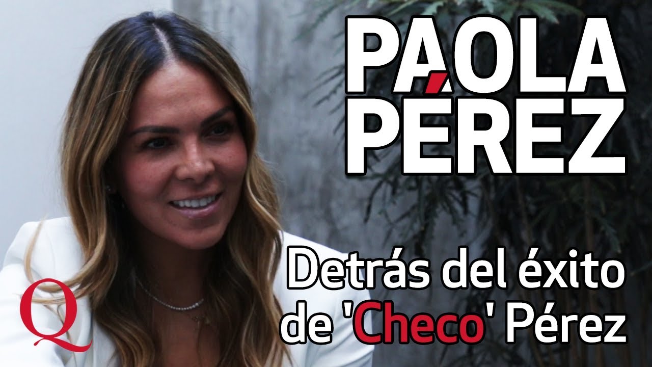 Paola Pérez, detrás del éxito de 'Checo' Pérez - YouTube