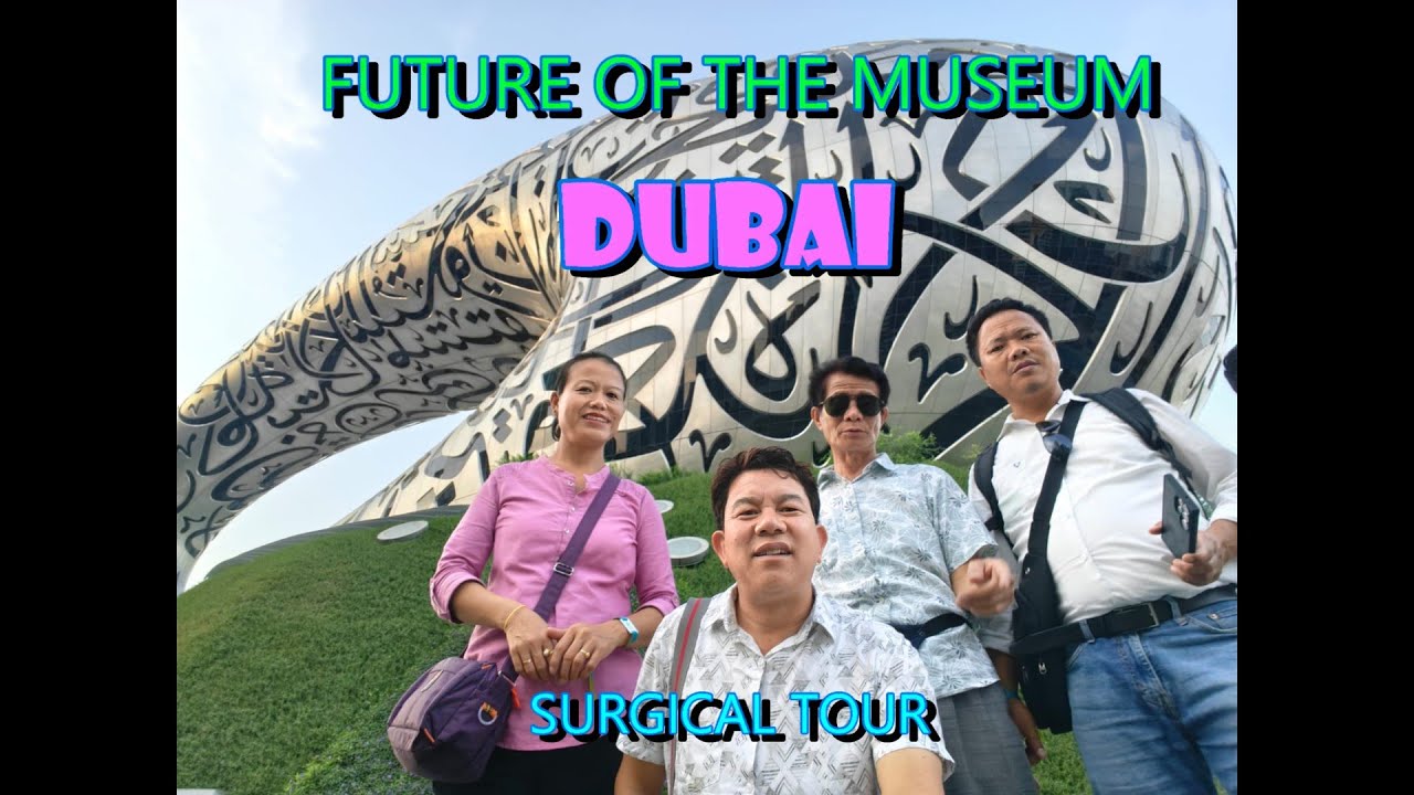 FUTURE OF MUSEUM/TOUR DUBAI/DUBAI TOUR PACKAGE/HOW TO VISIT DUBAI/BEST TIME TO VISIT DUBAI