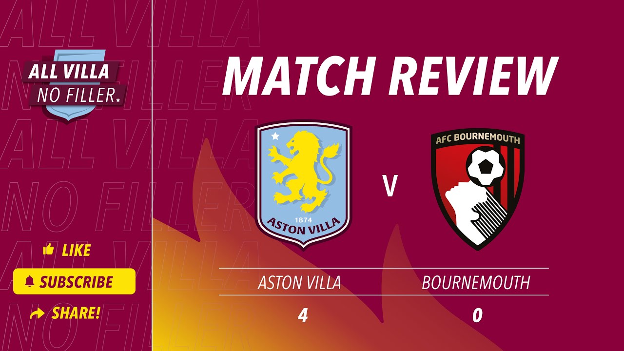 INSTANT REACTION! ASTON VILLA 4 - 0 BOURNEMOUTH | BRILLIANT VILLA SMASH CHERRIES