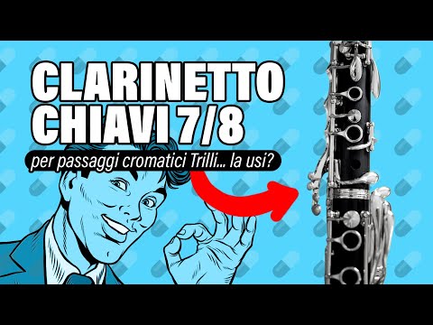 Clarinetto Chiavi 7/8