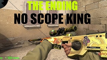 [THE ENDING] a CSGO no scope montage