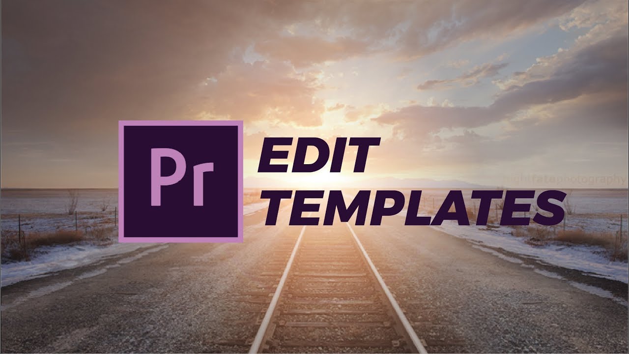 How To Edit Templates For Premiere Pro YouTube How To Edit Templates For Premiere Pro YouTube
