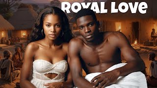 A Royal Love Story: When an African King Finds His Heart in an Ordinary Girl - Dawn Tales