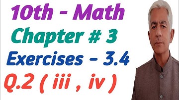Math 10 | ex 3.4 q.2.iii | chapter 3 @KhalidMehmood-sp2ql