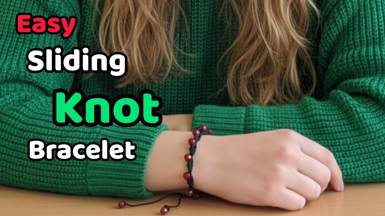 How to make a Sliding knot Bracelet|Easy Step_by_step Tutorial 