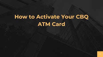 How to Activate Your CBQ ATM Card
