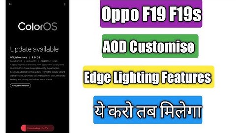 Oppo F19 F19s AOD Customise Edge Lighting | Color Os 13 Beta Update