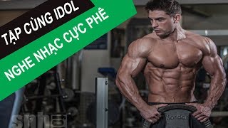 Nhạc Tập GYM Cực Phê Xem Chỉ Muốn Đi Tập Ngay screenshot 3