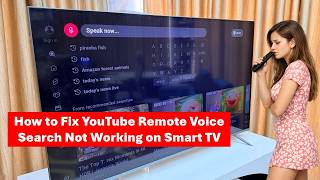 How to Fix YouTube Remote Voice Search Not Working on Smart TV