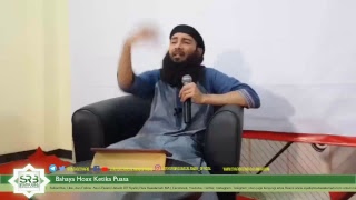 Bahaya Hoax Ketika Puasa - Ustadz Syafiq Riza Basalamah