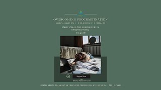Overcoming Procrastination  - Wellbeing Workshop Series