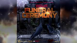 Jahvillani  - Funeral Ceremony