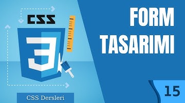 15.Ders- Form Tasarımı Ve HTML Formu Özelleştirme | CSS Kursu | CSS Dersleri