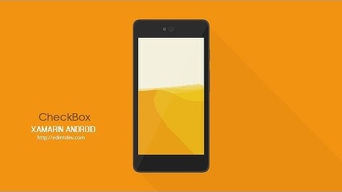Xamarin Android Tutorial - Check Box