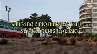 Simpang Limo Ninggal Janji -Sasya Arkhisna (Lirik)