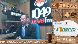 Programa &quot;MODA VÉIA&quot; - 23/07/2023 - Rádio Nova FM 104.9