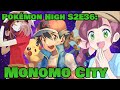 Pokemon High S2E36: Monomo City