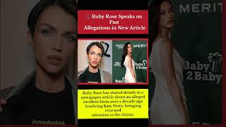Ruby Rose Speaks on Past Allegations in New Article