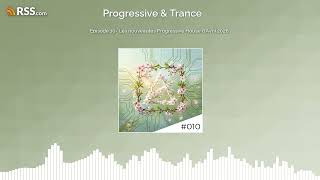 Episode 10- Les nouveautés Progressive House d'Avril 2026
