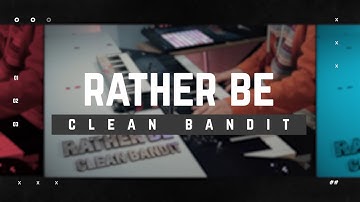 Rather Be - Clean Bandit || Keyboard Cover with Korg Kronos