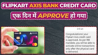 flipkart axis bank credit card application approved.