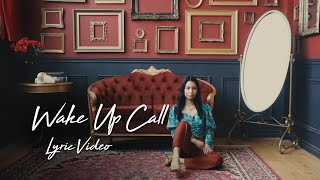 Video thumbnail of "Clarissa Diokno - Wake Up Call (Official Lyric Video)"
