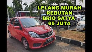 REBUTAN LELANG MURAH BRIO SATYA 65 JUTA | Bang Koboi Mobil Lelang Murah