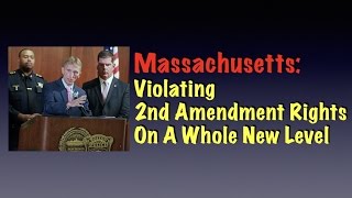 Massachusetts: Violating 2nd Amendment Rights On A Whole New Level