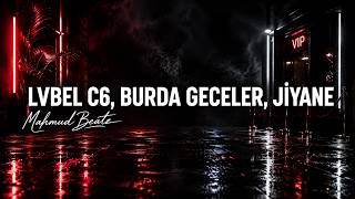 Lvbelc6 x Burda Geceler x Jiyan | Remix 2.0 🌹