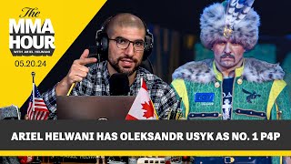 Ariel Helwani Proclaims Oleksandr Usyk No. 1 P4P After Tyson Fury Win | The MMA Hour