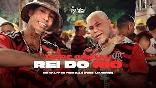 Mc KF & FP do Trem Bala - Rei do Rio - Flamengo (Clipe Oficial)