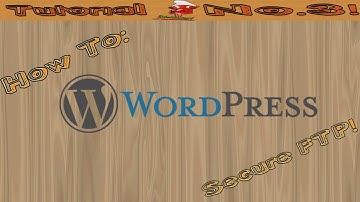 HOW TO: Secure FTP to WordPress!