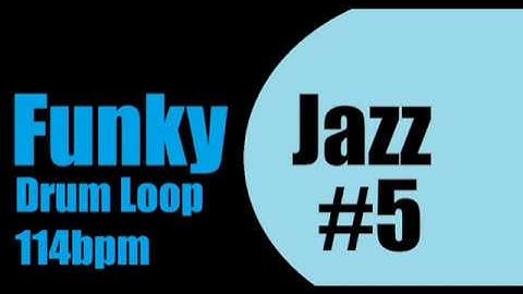 Funky Jazz Drum Loop #5  114bpm