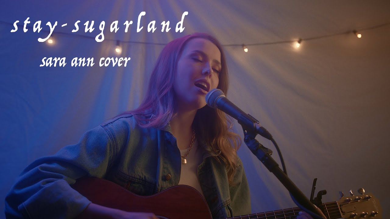 Stay Sugarland (Sara Ann Cover) YouTube