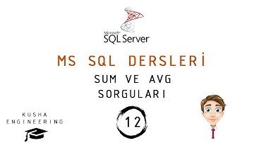 SUM ve AVG SORGUSU // SQL  Dersleri - 12