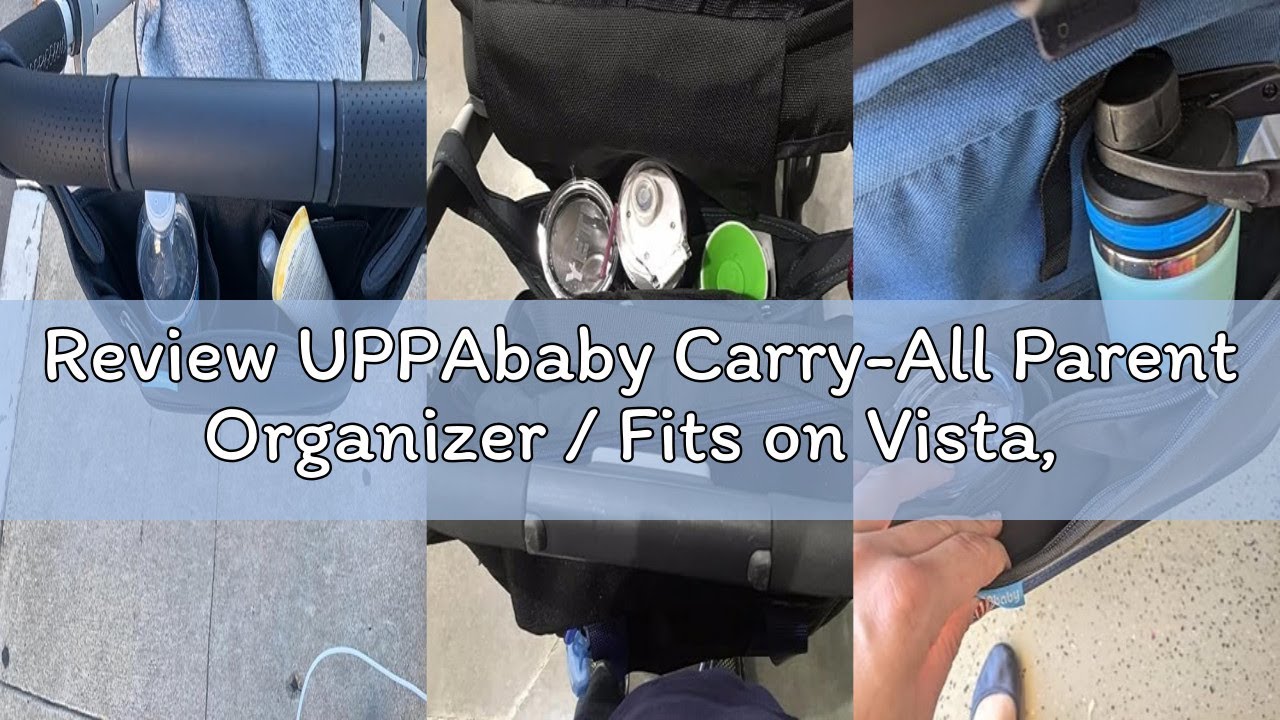Review UPPAbaby Carry-All Parent Organizer / Fits on Vista, Cruz, Minu, Minu Duo, G-Series Strollers